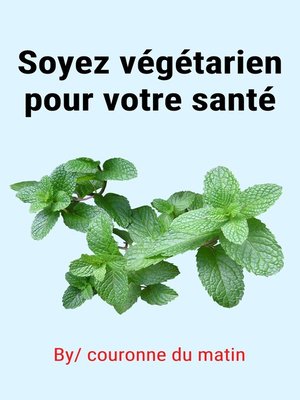 cover image of Soyez végétarien pour votre santé